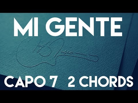 How To Play Mi Gente by Jbalvin & Willy William feat. Beyonce | Capo 7 ( 2Chords) Guitar Lesson