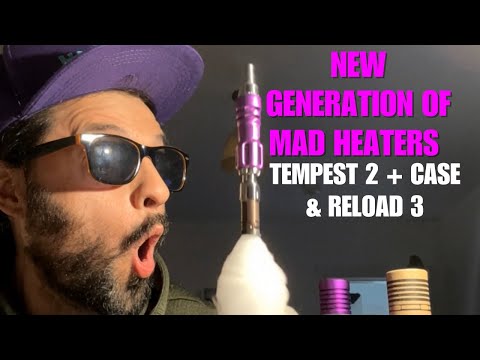 Die neue Generation von Mad Heaters - Tempest 2 + Tempest Case & Reload 3