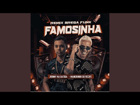 Famosinha (Remix Brega Funk)