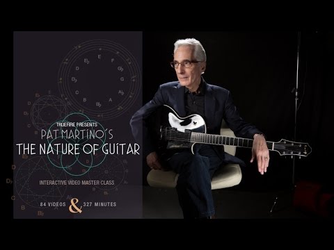 Pat Martino's The Nature of Guitar - Introduction