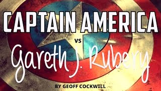 Captain America vs Gareth J. Rubery ✪ by Geoff Cockwill ✪ Civil War Tribute with The Fire Inside