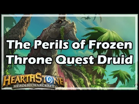 [Hearthstone] The Perils of Frozen Throne Quest Druid