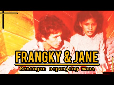 FRANGKY DAN JANE || Best Album kenangan sepanjang masa