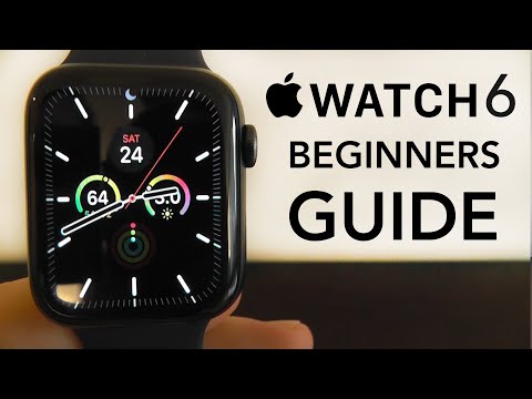 Apple Watch Series 6 – Complete Beginners Guide