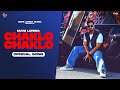 Chaklo Chaklo Mani Longia Official Video Starboy X Punjabi Song