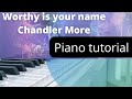 Chandler Moore - worthy is your name piano tutorial key C