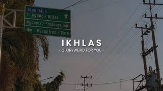 Download lagu Gloryweird For You - Ikhlas ( Lirik ) mp3
