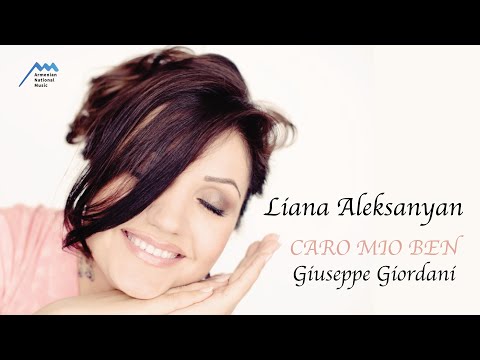 G. Giordano - Caro mio ben / Liana Aleksanyan