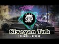 Siveyan Tak Jana A Yara Slowed Reverb Song