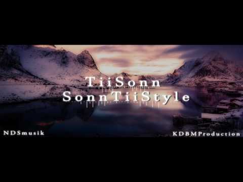 TiiSonn - SonnTiiStyle 2k17