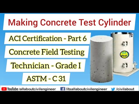 Making Concrete Test Cylinders | ASTM C 31 | ACI Certification | All About Civil Engineer