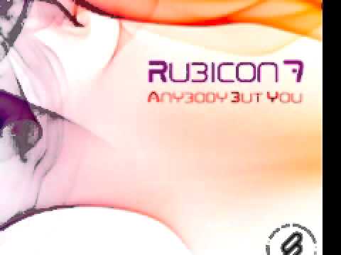 Rubicon 7 'Anybody But You' (Dub)