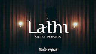 Download lagu LATHI - WEIRD GENIUS feat SARA FAJIRA (METAL COVER) mp3