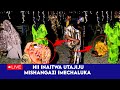 LIVE MISHANGAZI IMECHALUKA HUNIJUI SIKUJUI