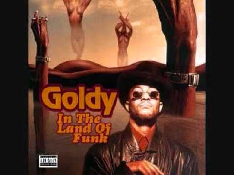 Goldy- In the Land of Funk *EXPLICIT CONTENT*