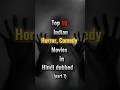 Top 10 Indian Horror Comedy Movies In Hindi Dubbed Movie Top10 Horror