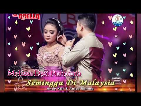 Seminggu Di Malaysia - Anissa Rahma ft Andy KDI (Adella)
