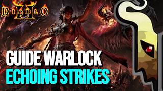 [Diablo 2 Resurrected] Guide détaillé Warlock Echoing Strikes, le meilleur build  Warlock