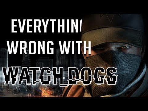 GamingSins: Everything Wrong with Watch_Dogs