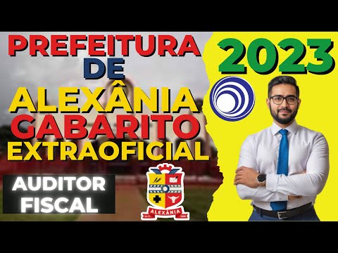 CONCURSO PREFEITURA DE ALEXÂNIA - GOIÁS 2023 - AUDITOR FILCAL - GABARITO