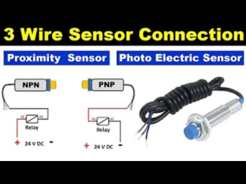 3 Wire PNP & NPN Sensor wiring | Sensor Connection Diagram
