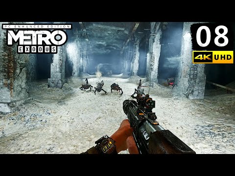 Metro Exodus Enhanced Edition Gameplay Walkthrough Part 8 - PC 4K 60FPS No Commentary