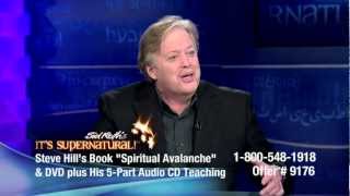 Steve Hill | It's Supernatural with Sid Roth | Spiritual Avalanche