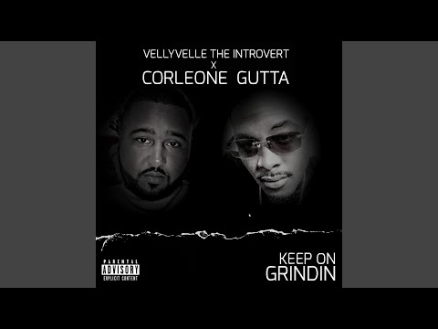 Keep on Grindin' (feat. VellyVelle the Introvert)