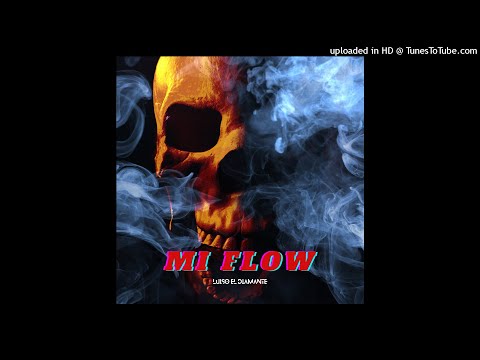 🔥🔥🔥Luiso El Diamante - Mi Flow (AUDIO)🔥🔥🔥
