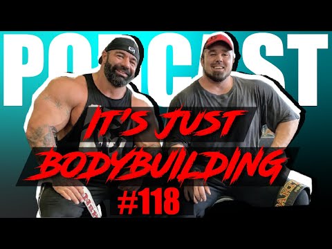 IT'S JUST BODYBUILDING PODCAST 118 NATIONALS RECAP, RON PARTLOW, DUSTY HANSHAW