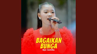 Download lagu Bagaikan Bunga mp3
