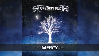 ONEREPUBLIC - MERCY LYRICS
