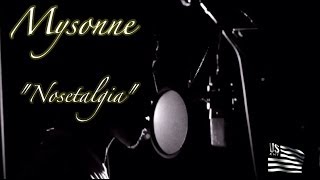 Mysonne "Nosetalgia" (Official Freestyle)