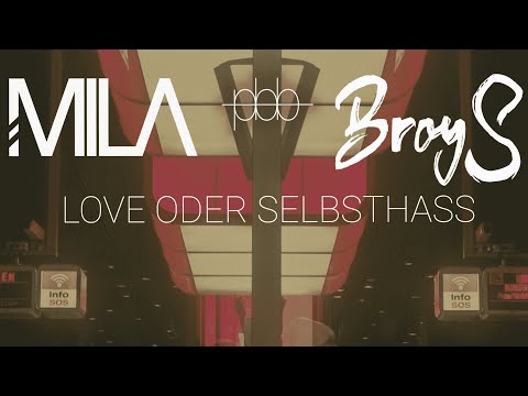 MILA x BroyS x Factoree Collective, Pbb Yea - Love oder Selbsthass [Official Music Video]