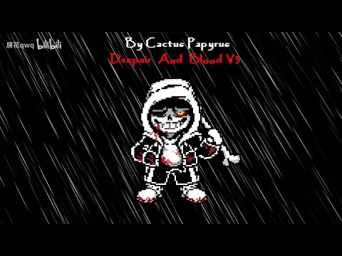 [Dusttale:The Second Betrayal]-Phase1-Despair And Blood (屑花qwq cover)