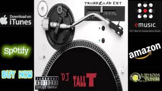 DJ Tall T    Obvious    (Trunkload Entertainment)