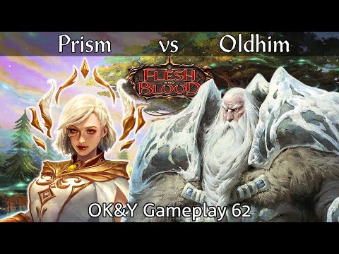 Prism vs Oldhim Classic Constructed | Flesh and Blood | OK&Y Gameplay 62