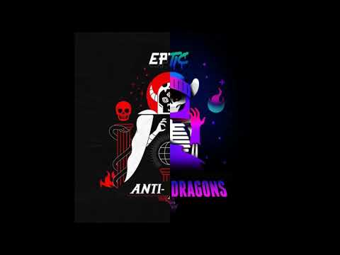 Eptic - Watch Out For Dragons