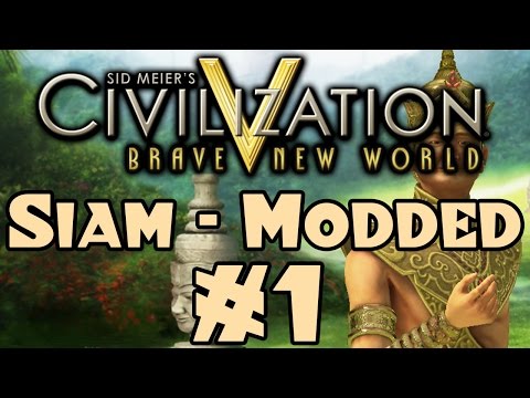 Let's Play Civilization 5 - Siam [Community Balance Mod!] - Ep 1