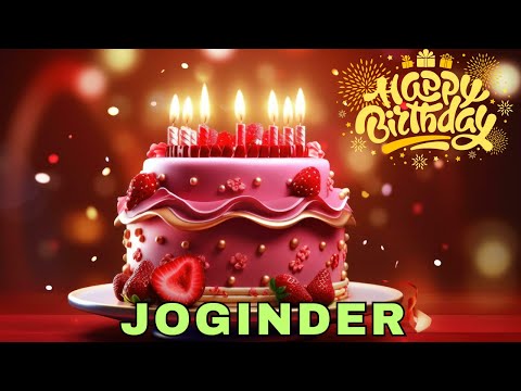 Happy Birthday Joginder, Birthday Wishes, Birthday Song, Whatsapp Status, Today, hbd