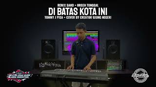 Download lagu DI BATAS KOTA INI ‼️ - Tommy J Pisa || cover remix band || orgen tunggal || ORG 24 VIP mp3 Download lagu DI BATAS KOTA INI ‼️ - Tommy J Pisa || cover remix band || orgen tunggal || ORG 24 VIP mp3