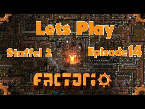|GER|Lets Play Factorio Friedlich und ohne MODS S2 E14