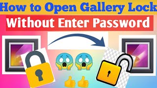 how to unlock gallery lock || how to unlock gallery lock without password || access lock gallery