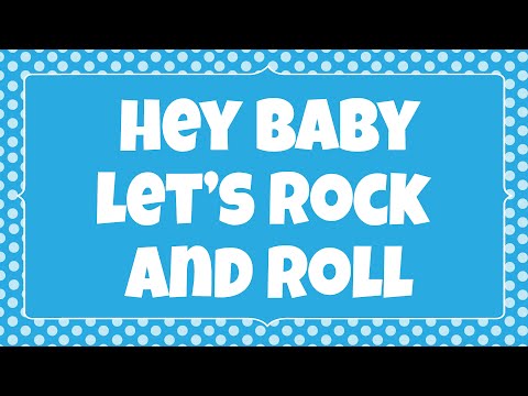 HEY BABY LET'S ROCK AND ROLL! Lyrics Kids DANCE &  SING & READ ALONG Song