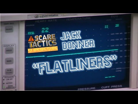 Scare Tactics Super Stars - Jack Donner in "Flatliners"
