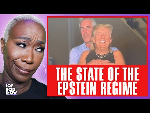 The State of the Epstein Regime | The Joy Reid Show LIVE!