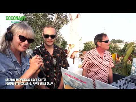 Live From The Standard Ibiza Rooftop - Powered By Coconaut - Dj Pippi & Willie Graff