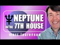 Neptune through the Houses Series: Neptune in the 7th House