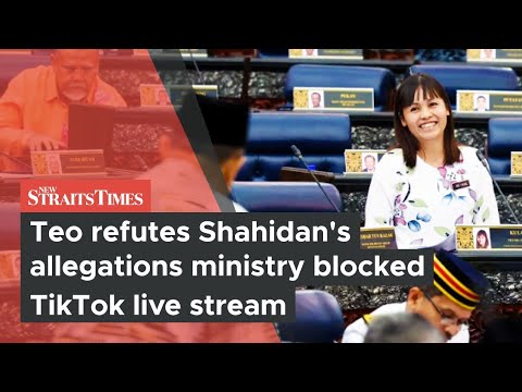 Teo refutes Shahidan's allegations ministry blocked TikTok live stream