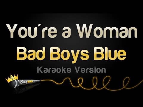 Bad Boys Blue - You're a Woman (Karaoke Version)